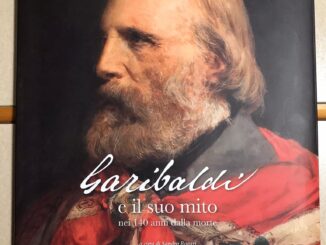 Presentazione di " Garibaldi e il suo mito, nei 140 anni dalla morte."
