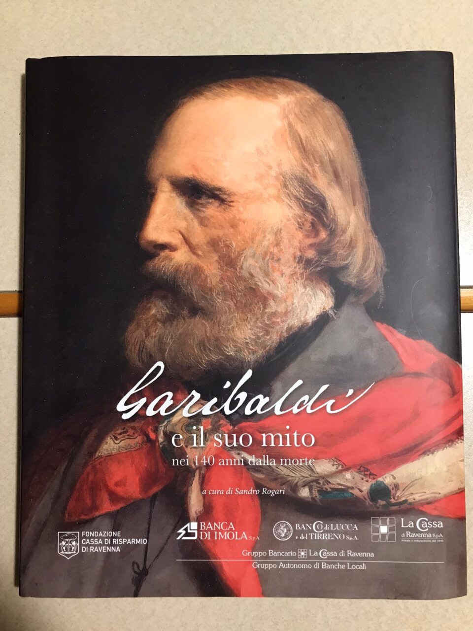 Presentazione di " Garibaldi e il
suo mito, nei 140 anni dalla morte."