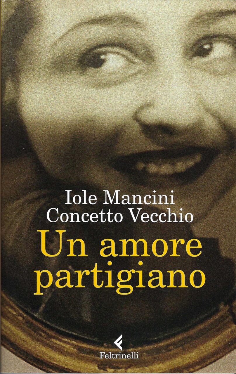 Un amore partigiano di Iole Mancini